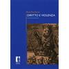 Firenze University Press Diritto e violenza. Un'analisi giusletteraria