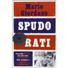 Mondadori Spudorati. La grande beffa dei costi della politica: false promesse e verità nascoste