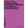 Edizioni di Pagina Kanun delle montagne albanesi. Fonti, fondamenti e mutazioni del diritto tradizionale albanese