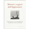 I FAGGI Misteri e segreti dell'Appennino. Sette racconti e sette escursioni tra i misteri della catena appenninica