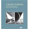 Artemide I Monti Parioli e il «Nuovo Campo Marzio» della cultura internazionale. Ediz. illustrata