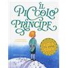 Emme Edizioni Il piccolo principe. Ediz. a colori