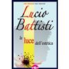 Frilli Lucio Battisti. La luce dell'estetica