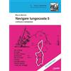 Class Editori Navigare lungocosta. Corsica e Sardegna (Vol. 5)