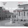 Innocenti Editore Terre di Maremma. I 28 comuni della provincia di Grosseto