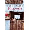Anne B. Ragde Gabriele H Hitzewelle: Roman (Die Lügenhaus-Serie, Ban (Tascabile)