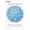 Shunmyo Masuno Don't Worry - 90 Prozent deiner Befürchtungen treten (Tascabile)