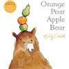 Emily Gravett Orange Pear Apple Bear (Tascabile)