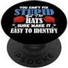 Funny Political Saying - DressedForDuty Non puoi aggiustare stupido ma i cappelli lo rendono facile da identificare PopSockets PopGrip Adesivo