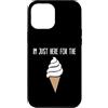Ice Cream Party & Gelato Gifts Custodia per iPhone 12 Pro Max Sono qui solo per il meme del gelato Cute Vanilla Soft Serve