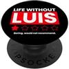 YO MINUS Life Without Luis Boring non consiglierebbe una recensione divertente PopSockets PopGrip Adesivo