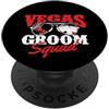 Bachelor Party Merch Vegas Groom Squad - Addio al celibato PopSockets PopGrip Adesivo