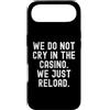 Gambling Humor Witty Player Men Women Custodia per iPhone Air Non piangiamo nel casinò sarcastico gioco d'azzardo umorismo