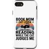 Funny Reading Cat Lover Book Mom Humor Custodia per iPhone SE (2020) / 7/8 Libro Mamma Amante Gatto Lettura Mentre Il Gatto Mi Giudica