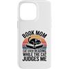 Funny Reading Cat Lover Book Mom Humor Custodia per iPhone 14 Pro Max Libro Mamma Amante Gatto Lettura Mentre Il Gatto Mi Giudica