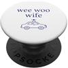 Wee Woo Wee Woo Apparel Wee Woo Moglie Polizia Coniuge Carino Minimalista Estetica PopSockets PopGrip Adesivo