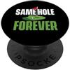 Bachelor Party Merch Same Hole Forever - Addio al celibato dello sposo PopSockets PopGrip Adesivo