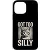 Funny Meme Retro Humor Custodia per iPhone 13 Pro Max Got Too Silly Cute Cat Meme vibrazioni divertenti
