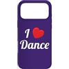 Love To Dance Dancing Apparel Custodia per iPhone 17 Pro Max I Love Dance Dancer
