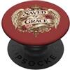 Saved By Grace Christian Faith Inspirati Saved By Grace Christian Angel Inspiring Efesans 2:8 Item PopSockets PopGrip Adesivo