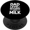 Humorous Sarcastic Relatable Papà Livello Ritorna Con Latte Divertente Genitori Papà Vita PopSockets PopGrip Adesivo