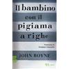 MONDADORI Il bambino con il pigiama a righe