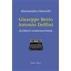 Giubilei Regnani Giuseppe Berto, Antonio Delfini. Scrittori controcorrente