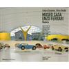 MONDADORI Museo casa Enzo Ferrari. Modena. Ediz. italiana e inglese