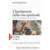 JACA BOOK I fondamenti della vita spirituale. Tratti da «L'Imitazione di Cristo». Nuova ediz.