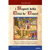 Nuove Esperienze I segreti della Città de' Crucci. Toscana, XIV sec., al culmine della lotta tra Guelfi e Ghibellini, potrà l'ultimo mistero dei Templari favorire l'ascesa di Castruccio Castracani?