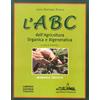 Libreria Editrice Fiorentina L'ABC dell'agricoltura organica e rigenerativa. Manuale pratico