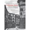 Maria Pacini Fazzi Editore L'orizzonte chiuso. L'internamento ebraico a Castelnuovo di Garfagnana 1941-1943