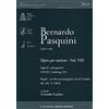 Il Levante Bernardo Pasquini (1637-1710). Opere per tastiera. Saggi di contrappunto (SBPK L 214)-Regole…per ben accompagnare con il Cembalo (Bc, MS. D 138/2) (Vol. 8)