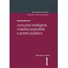 Editoriale Scientifica Comunità intelligenti, mobilità sostenibile e potere pubblico