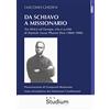 Studium Da schiavo a missionario. Tra Africa ed Europa, vita e scritti di Daniele Sorur Pharim Den (1860-1900)