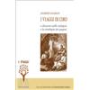 I FAGGI I viaggi di Ciro e discorso sulla teologia e la mitologia dei pagani