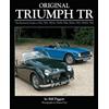 Original Triumph TR: The Restorer's Guide to TR2, TR3, TR3A, TR3B, TR4, TR4A, TR5, TR250, TR6 (Original Series) by Bill Piggott (2016-01-11)