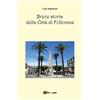 YOUCANPRINT Breve storia della città di Follonica