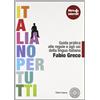 Laterza Italiano per tutti. Guida pratica alle regole e agli usi della lingua italiana. Con materiali per il docente. Per le Scuole superiori. Con espansione online