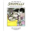 ESTHETIQUE. FETISH & BIZARRE The Third book of Saudelli. Bondage & foot fantasies. Ediz. italiana, inglese e francese