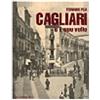 IL VOLTO DELLE CITTÀ Cagliari e il suo volto (Vol. 1)