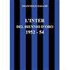 YOUCANPRINT L'Inter del biennio d'oro 1952-1954