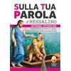 Editrice Shalom Sulla tua parola. Messalino. Letture della messa commentate per vivere la parola di Dio. Settembre-ottobre 2026