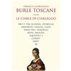 Sarnus Burle toscane ovvero le ciarle di Ciarleglio. 100 e 1 tra scherzi, storielle, aneddoti, giochi, lazzi, prese per i fondelli, beffe, arguzie, equivoci e canzonature