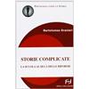 Frilli Storie complicate di vita