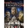 XPublishing Cronologia er(m)etica. La tradizione perenne dai primordi ai tempi at tuali (Vol. 3)