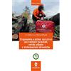 EDAGRICOLE Ergonomia e primo soccorso nei cantieri forestali, verde urbano e sistemazioni idrauliche