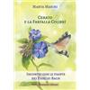 Stella Mattutina Edizioni Cerato e la farfalla colibrì. Incontri con le piante dei fiori di Bach