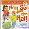 My Life Non sei quel che hai! Il denaro e l'abbondanza spiegati ai bambini. Ediz. illustrata