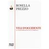 Moretti & Vitali Veli d'Occidente. Le trasformazioni di un simbolo